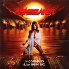 Annihilator : In Command (Live 1989-1990)